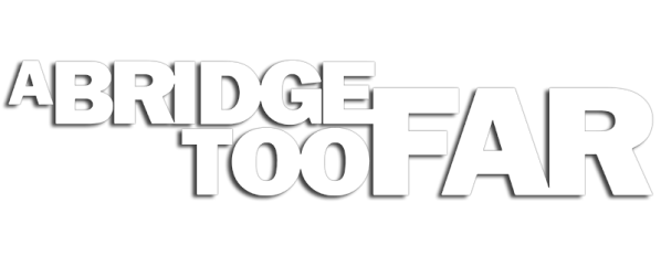 A Bridge Too Far