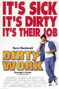 poster of Dirty Work (Dirtier Cut)
