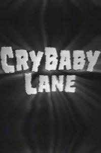 poster of Cry Baby Lane
