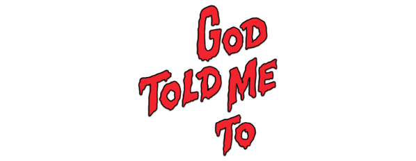 God Told Me To