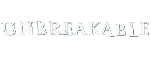 Unbreakable