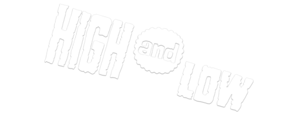 High and Low