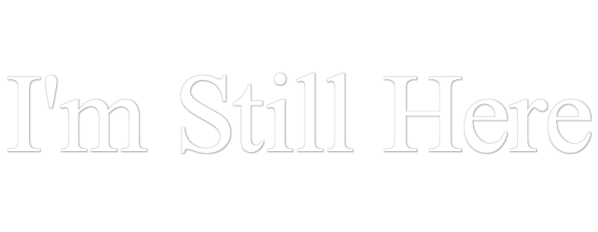 I'm Still Here