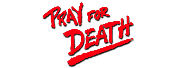 Pray for Death