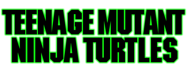 Teenage Mutant Ninja Turtles