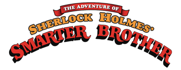 The Adventure of Sherlock Holmes' Smarter Brother