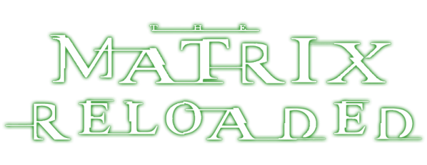 The Matrix Reloaded