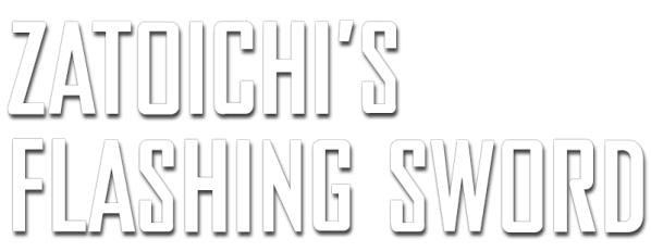 Zatoichi's Flashing Sword