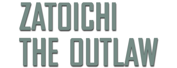 Zatoichi the Outlaw