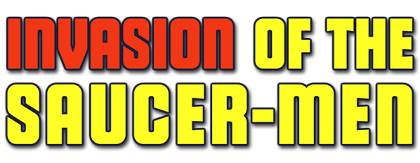 Invasion of the Saucer-Men