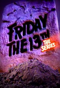poster of Friday the 13th: The Series